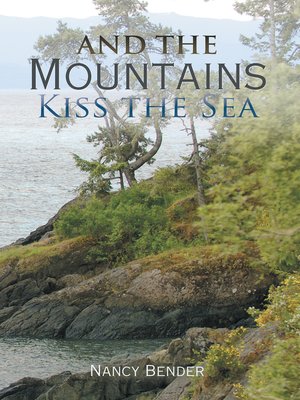 cover image of And the Mountains Kiss the Sea